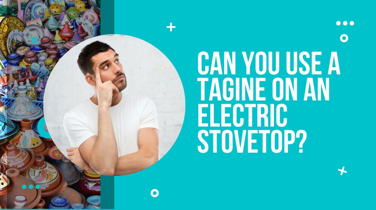 Can you use a tagine on an electric stovetop?
