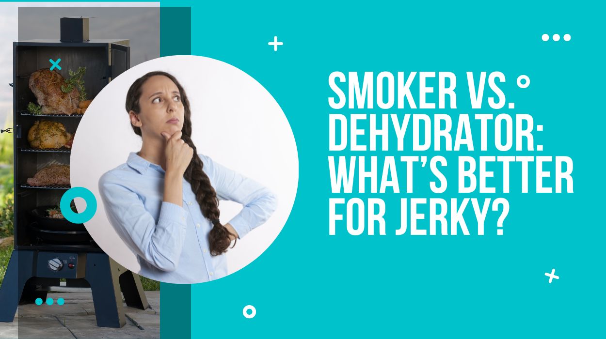 Smoker vs. Dehydrator What’s Better For Jerky